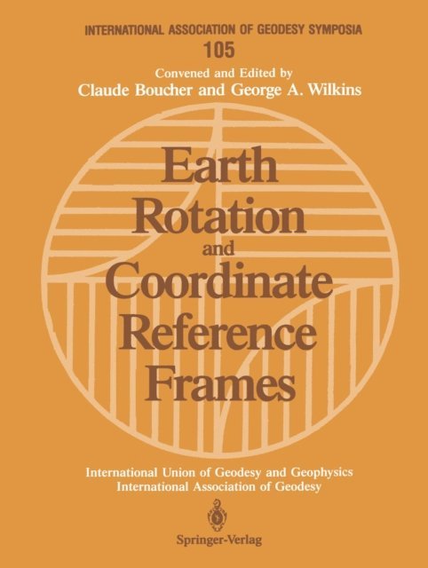 George A. Wilkins, Claude Boucher - Earth Rotation and Coordinate Reference Frames, E-bok
