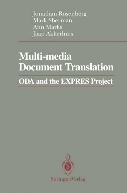 Jaap Akkerhuis, Ann Marks, Mark Sherman, Jonathan Rosenberg - Multi-media Document Translation, E-bok