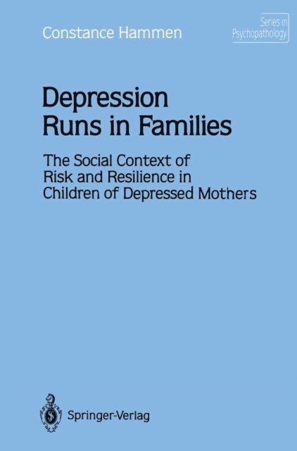 Constance Hammen - Depression Runs in Families, E-bok