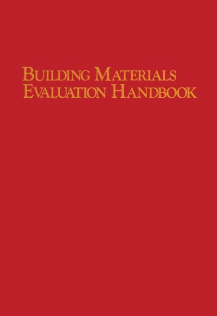 Forrest Wilson - Building Materials Evaluation Handbook, E-bok
