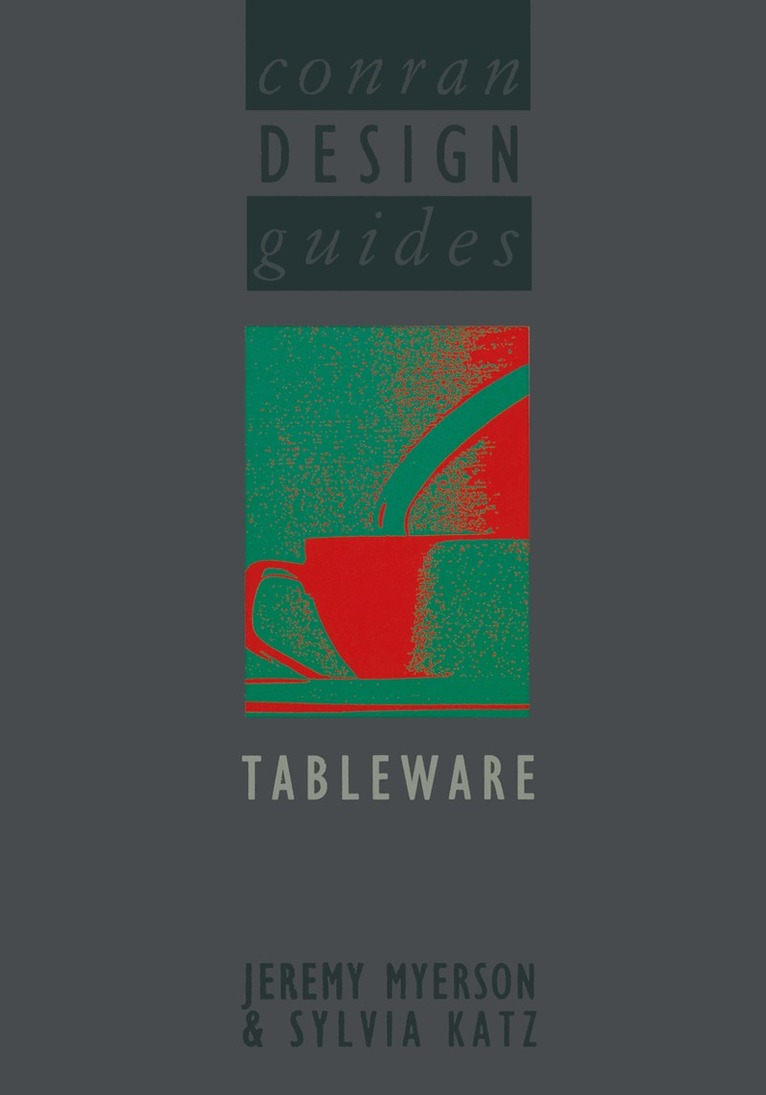 T. Conran - Conran Design Guides Tableware, Häftad. Tillgänglighet: Lägg i varukorg