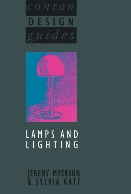 T. Conran - Lamps and Lighting, E-bok. Tillgänglighet: Lägg i varukorg