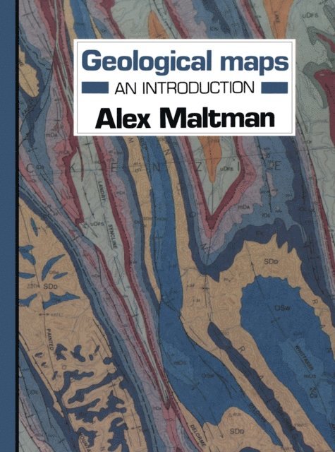 Alex Maltman - Geological maps: An Introduction, E-bok