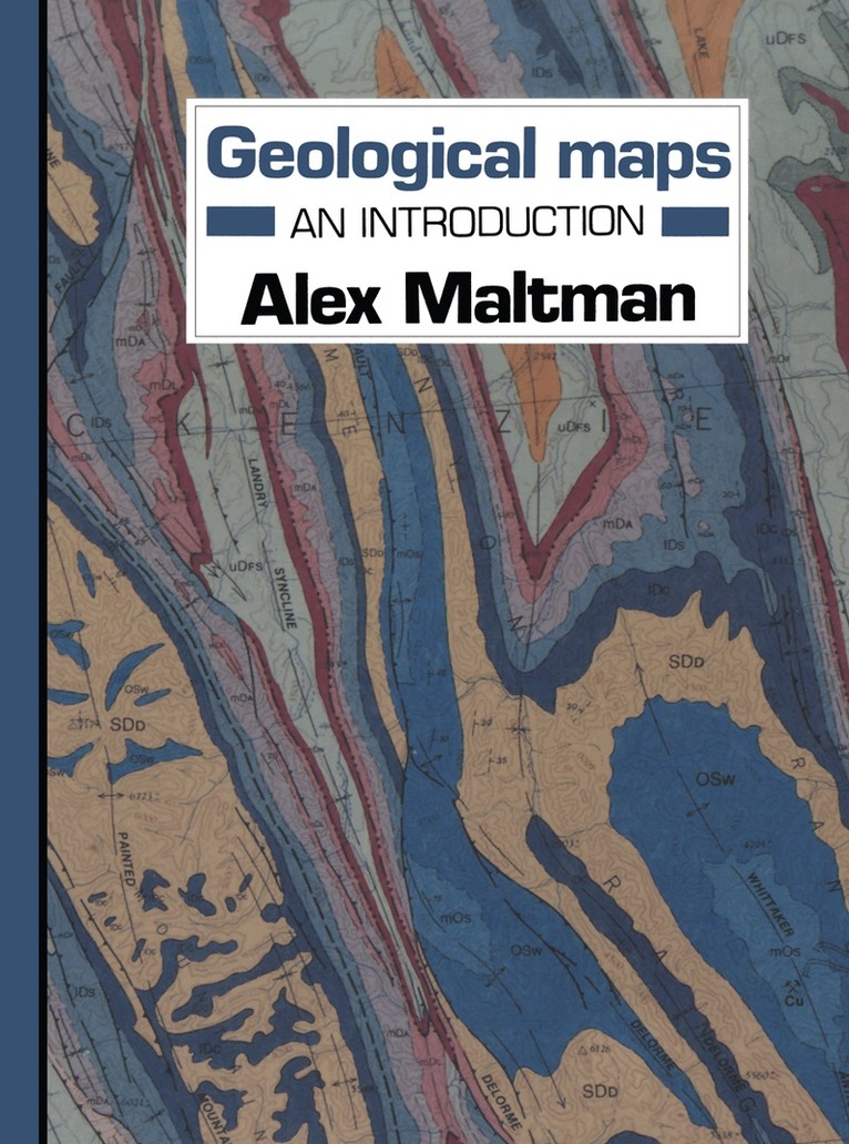 Alex Maltman - Geological maps: An Introduction, Häftad