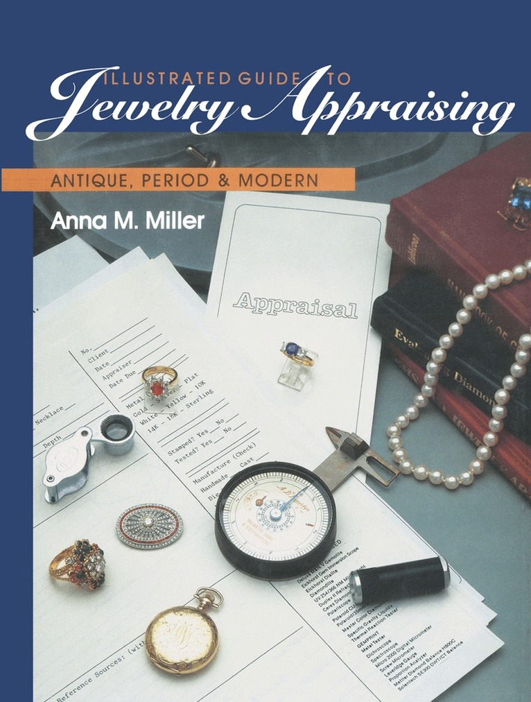 Anna M. Miller - Illustrated Guide to Jewelry Appraising, Häftad