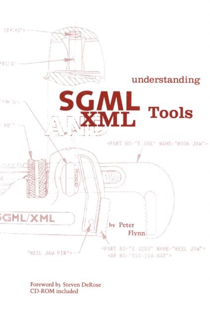 Peter Flynn - Understanding SGML and XML Tools, E-bok. Tillgänglighet: Lägg i varukorg