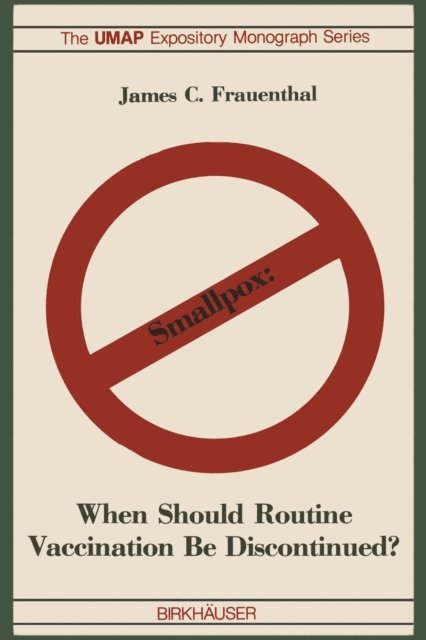 J.C. Frauenthal - Smallpox: When Should Routine Vaccination Be Discontinued?, E-bok