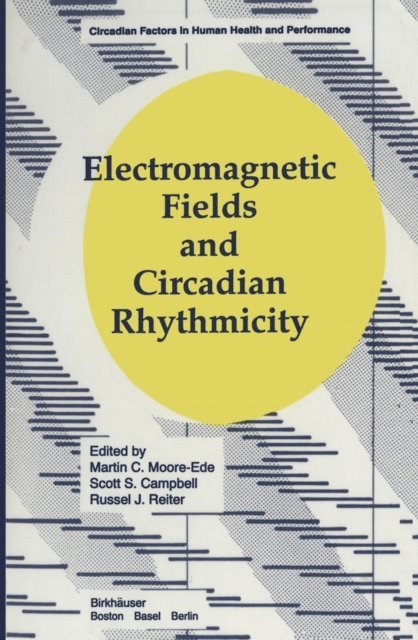 Moore-Ede, Ede, Moore - Electromagnetic Fields and Circadian Rhythmicity, E-bok