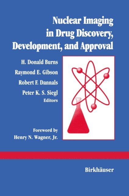 BURNS - Nuclear Imaging in Drug Discovery, Development, and Approval, E-bok