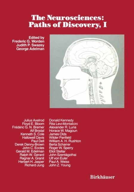 G. ADELMAN, J. SWAZEY, F. WORDEN - Neurosciences: Paths of Discovery, I, E-bok