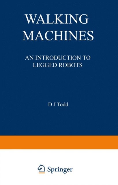 D. J. Todd - Walking Machines, E-bok