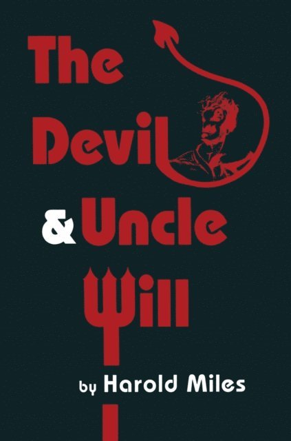 Harold Miles - Devil & Uncle Will, E-bok