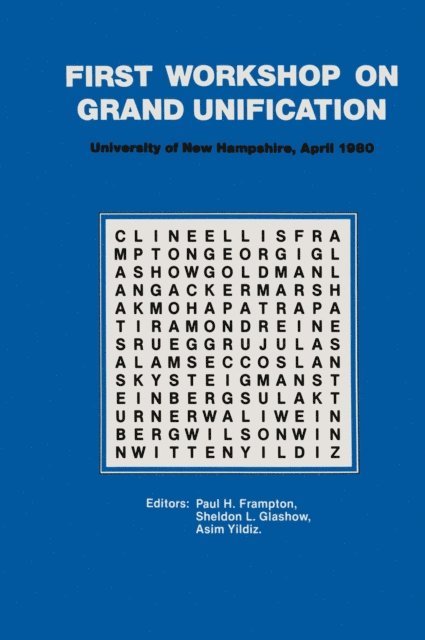 FRAMPTON - First Workshop on Grand Unification, E-bok