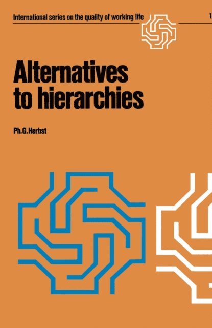 Ph.G. Herbst - Alternatives to hierarchies, E-bok