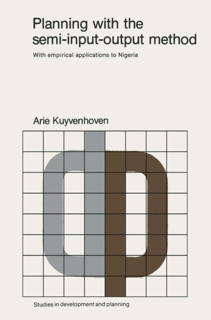 A. Kuyenhoven - Planning with the semi-input-output method, E-bok