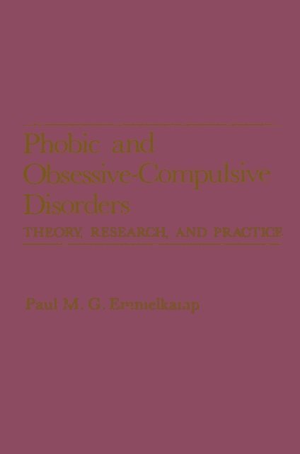 Paul M.G. Emmelkamp - Phobic and Obsessive-Compulsive Disorders, E-bok