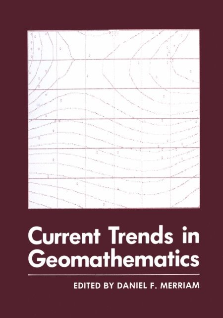 Daniel Merriam - Current Trends in Geomathematics, E-bok