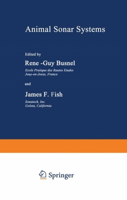 R. Busnel - Animal Sonar Systems, E-bok