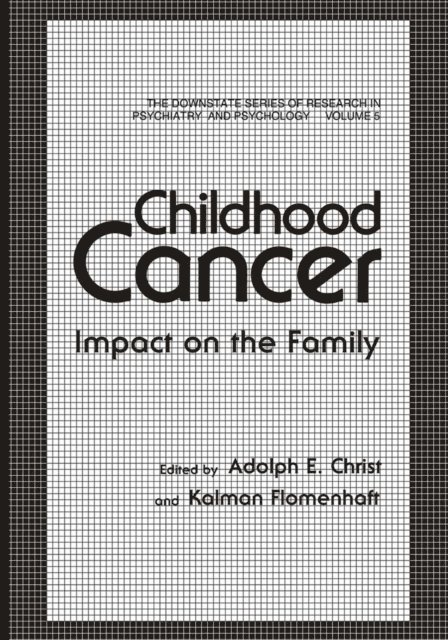 Kalman Flomenhaft, Adolf E. Christ - Childhood Cancer, E-bok