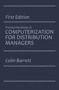 Practical Handbook of Computerization for Distribution Managers