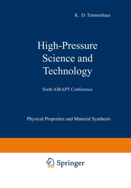 K. D. Timmerhaus - High-Pressure Science and Technology, E-bok