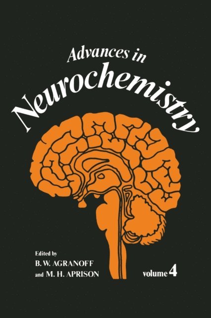 M. H. Aprison, B. W. Agranoff - Advances in Neurochemistry, E-bok