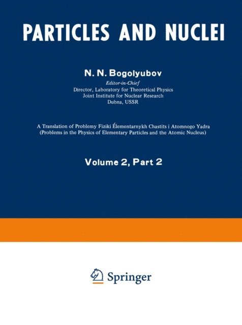V. G. Solov'ev, Nguyen Van Hieu, A. M. Baldin, N. N. Bogolyubov - Particles and Nuclei, E-bok