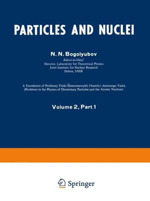 V. G. Solov'ev, Nguyen Van Heu, A. M. Baldin, N. N. Bogolyubov - Particles and Nuclei, E-bok