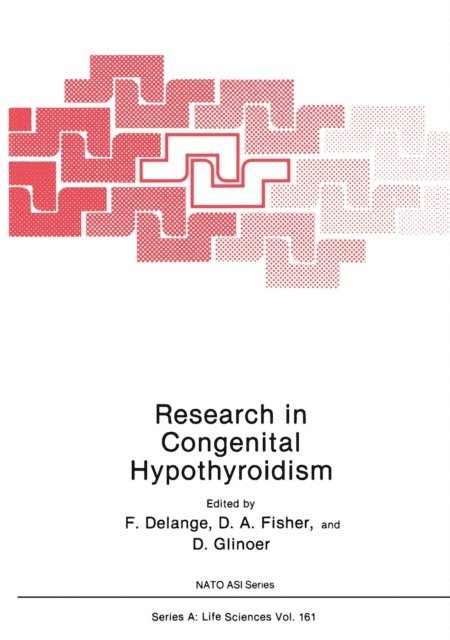 D. Glinoer, D.A. Fisher, F. Delange - Research in Congenital Hypothyroidism, E-bok