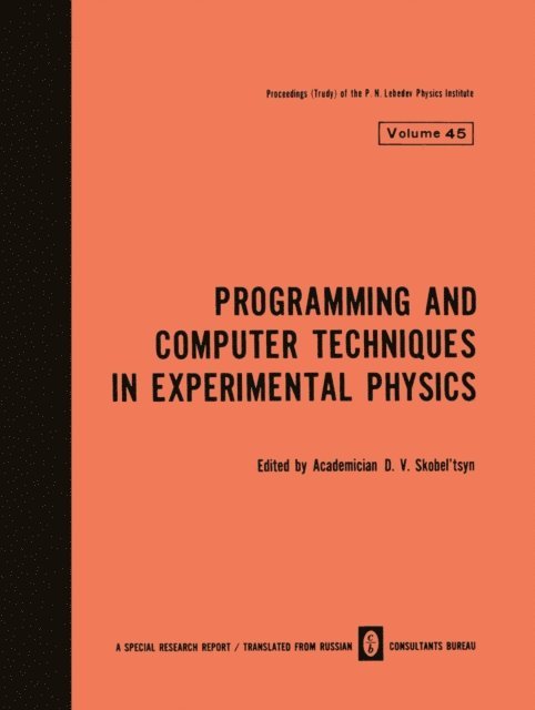 D. V. Skobel tsyn - Programming and Computer Techniques in Experimental Physics, E-bok. Tillgänglighet: Lägg i varukorg