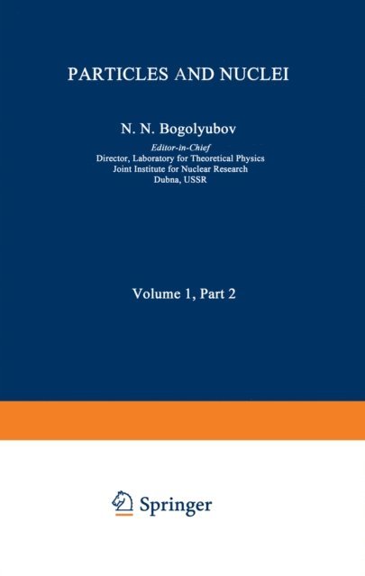 V. G. Solov'ev, Nguen Van Heu, A. M. Baldin, N. N. Bogolyubov - Particles and Nuclei, E-bok