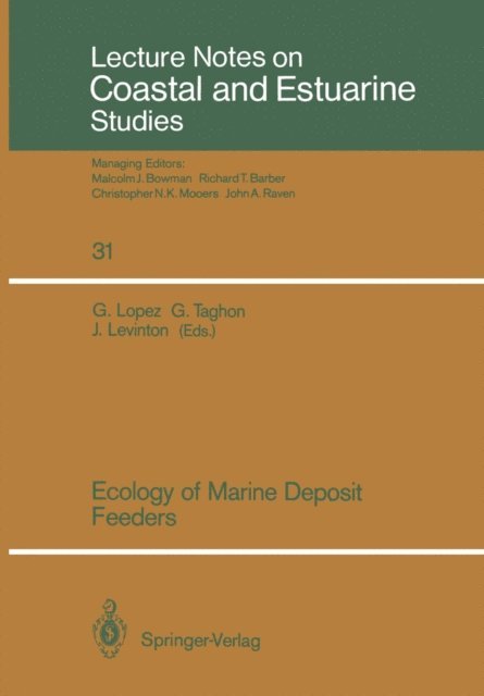 Jeffrey Levinton, Gary Taghon, Glenn Lopez - Ecology of Marine Deposit Feeders, E-bok