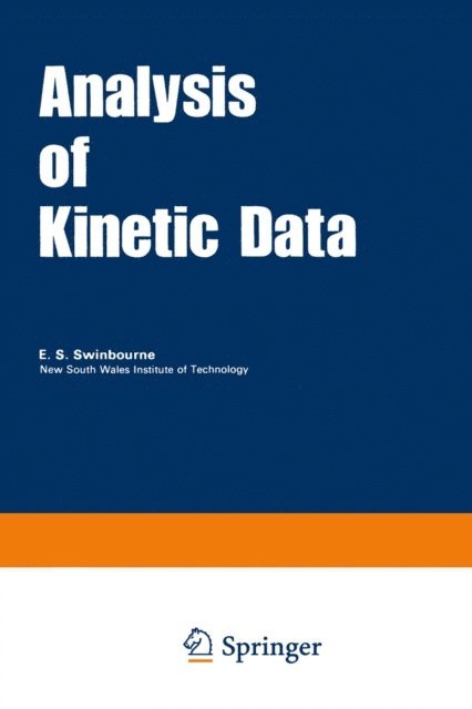 E. S. Swinbourne - Analysis of Kinetic Data, E-bok