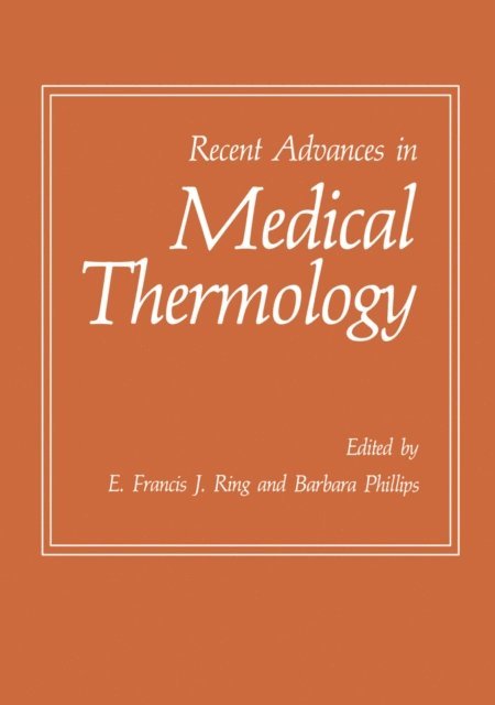 Barbara Phillips, E. Francis J. Ring - Recent Advances in Medical Thermology, E-bok. Tillgänglighet: Lägg i varukorg