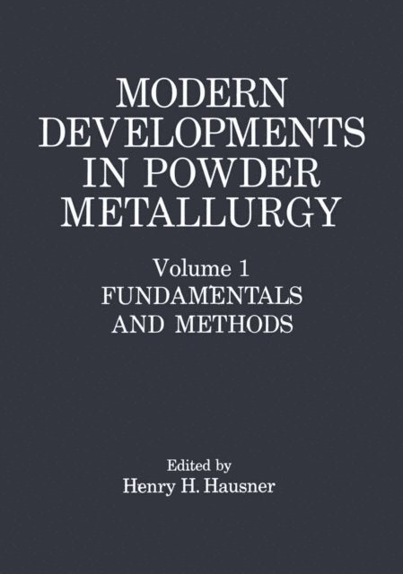 Henry H. Hausner - Modern Developments in Powder Metallurgy, E-bok