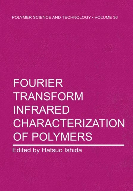 Fourier Transform Infrared Characterization of Polymers