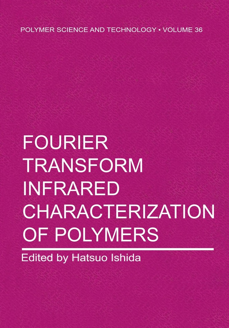 Fourier Transform Infrared Characterization of Polymers