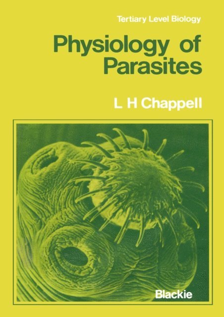 Leslie H. Chappell - Physiology of Parasites, E-bok