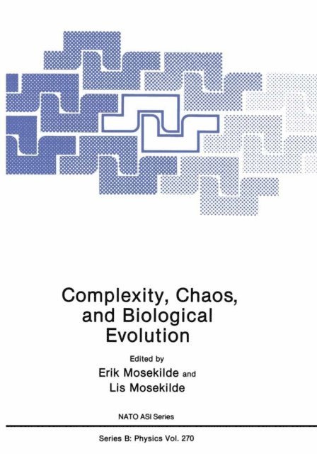 Lis Mosekilde, Erik Mosekilde - Complexity, Chaos, and Biological Evolution, E-bok