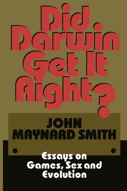 John Maynard Smith - Did Darwin Get It Right?, E-bok