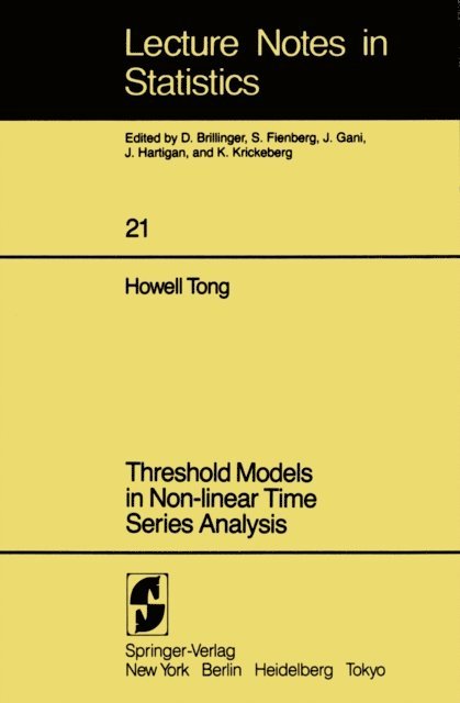H. Tong - Threshold Models in Non-linear Time Series Analysis, E-bok