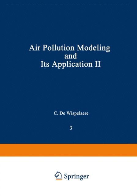 C. De Wispelaere - Air Pollution Modeling and Its Application II, E-bok