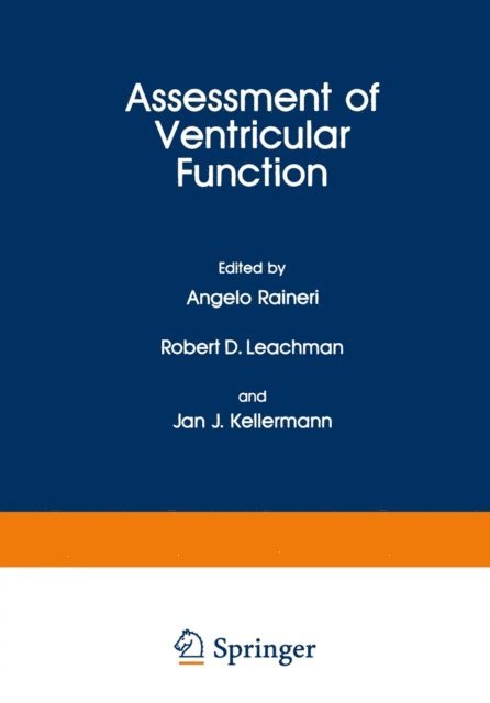 Jan J. Kellermann, Robert D. Leachman, Angelo Raineri - Assessment of Ventricular Function, E-bok