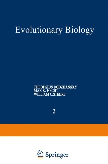 William C. Steere, Max K. Hecht, Theodosius Dobzhansky - Evolutionary Biology, E-bok