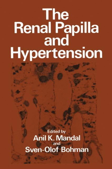 Anil K. Mandal - Renal Papilla and Hypertension, E-bok. Tillgänglighet: Lägg i varukorg