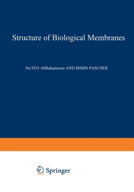 Sixten Abrahamsson - Structure of Biological Membranes, E-bok