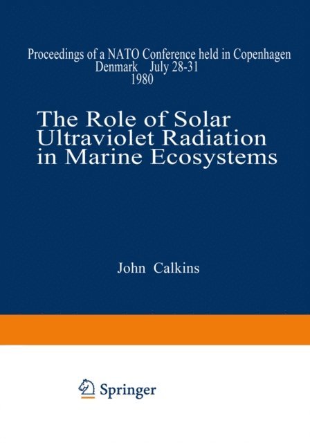 Role of Solar Ultraviolet Radiation in Marine Ecosystems