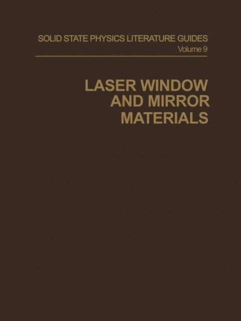 Anne M. Keesee, Tom Connolly, G. C. Battle - Laser Window and Mirror Materials, E-bok