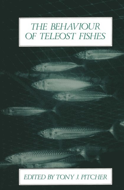 Tony J. Pitcher - Behaviour of Teleost Fishes, E-bok
