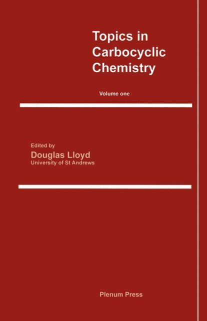 D. Lloyd - Topics in Carbocyclic Chemistry, E-bok